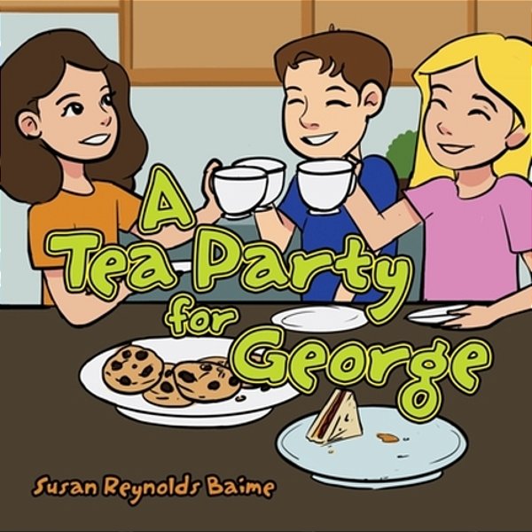 A Tea Party For George-..