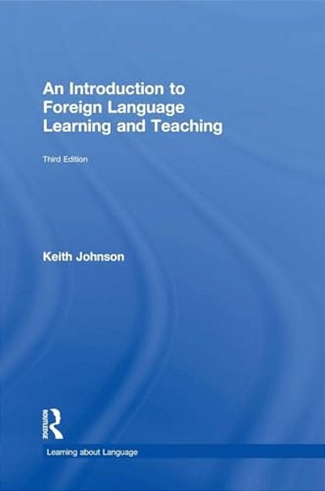An Introduction To Foreign Language Learning And Teaching-..