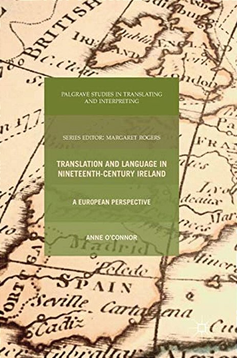 Translation And Language In Nineteenth-Century Ireland: A European Perspective-..