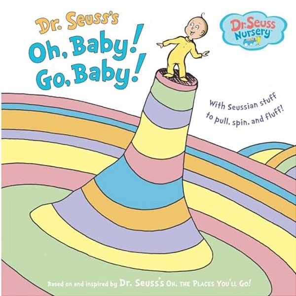 Dr. Seuss's Oh, Baby! GO, Baby!-..