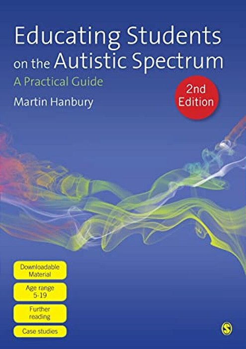 Educating Students On The Autistic Spectrum: A Practical Guide-..