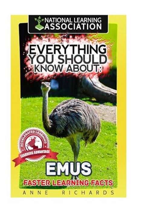 Everything You Should Know About: Emus-..