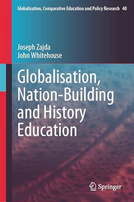 Globalisation, Nation-Building And History Education-..
