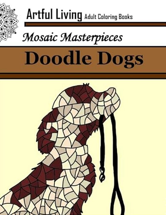 Doodle Dogs: Adult Coloring Book: Coloring Books For Grown Ups-..