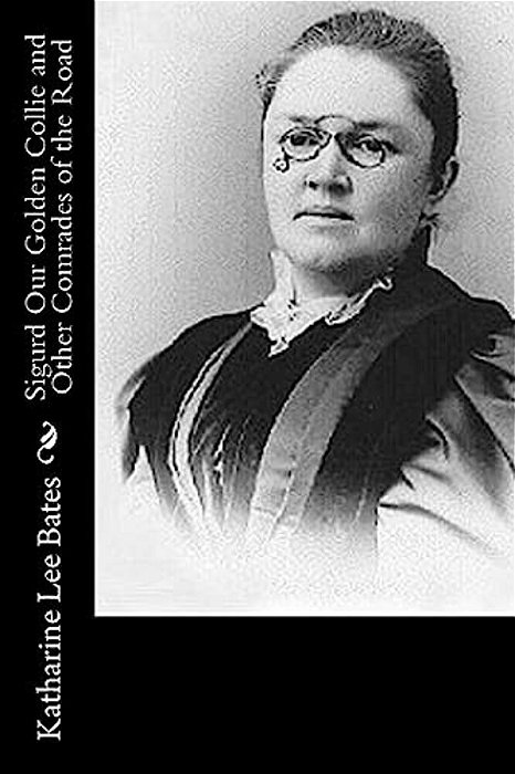 Sigurd Our Golden Collie And Other Comrades Of The Road-..