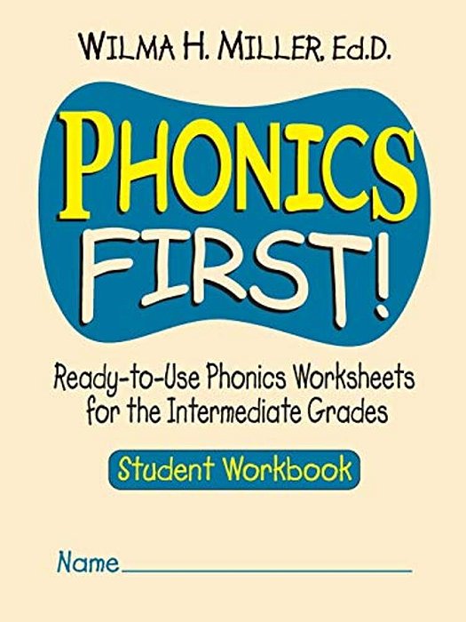 Phonics First!: Ready-To-use Phonics Worksheets For The Intermediate Grades-..