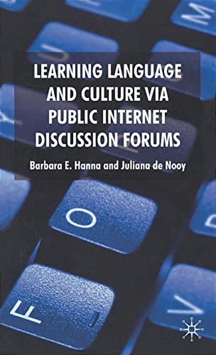 Learning Language And Culture Via Public Internet Discussion Forums-..