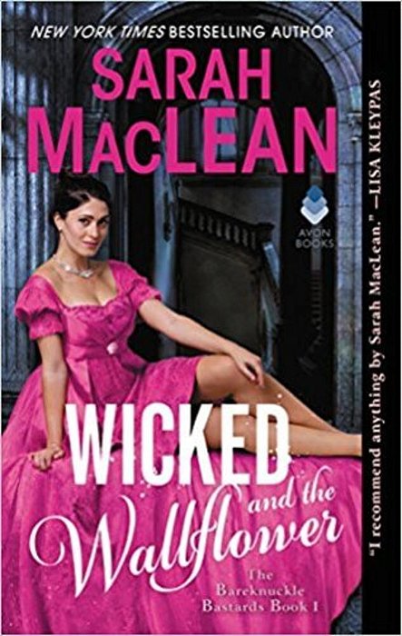Wicked And The Wallflower: The Bareknuckle Bastards Book I-..