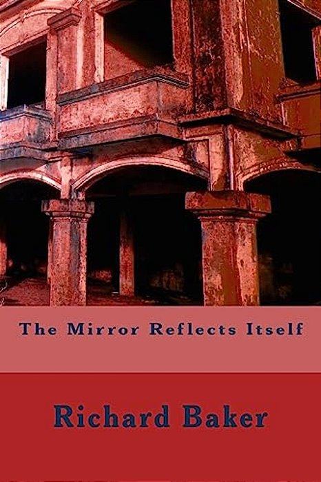 The Mirror Reflects Itself-..