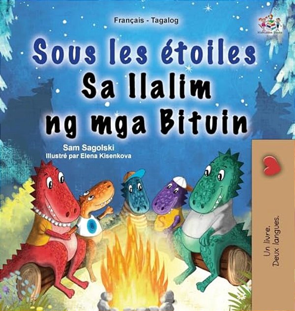 Sous Les Étoiles (Livre Pour Enfants Bilingue Français-Tagalog)-..