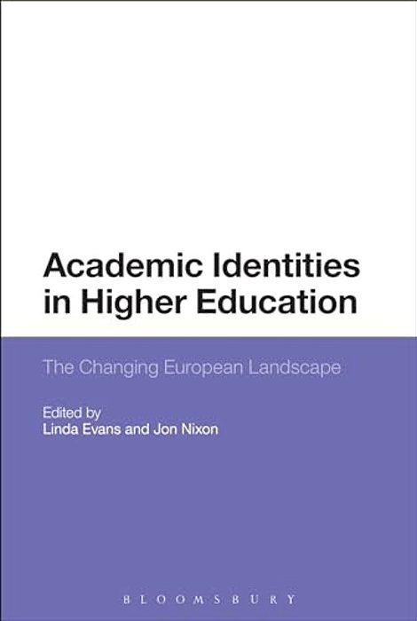 Academic Identities In Higher Education: The Changing European Landscape-..