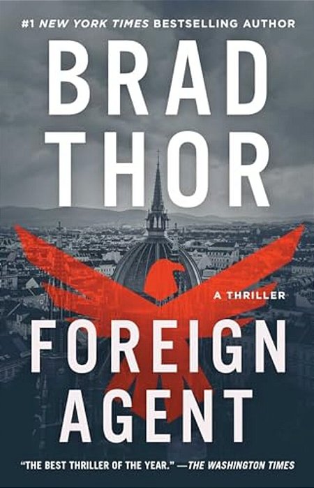 Foreign Agent: A Thriller-..