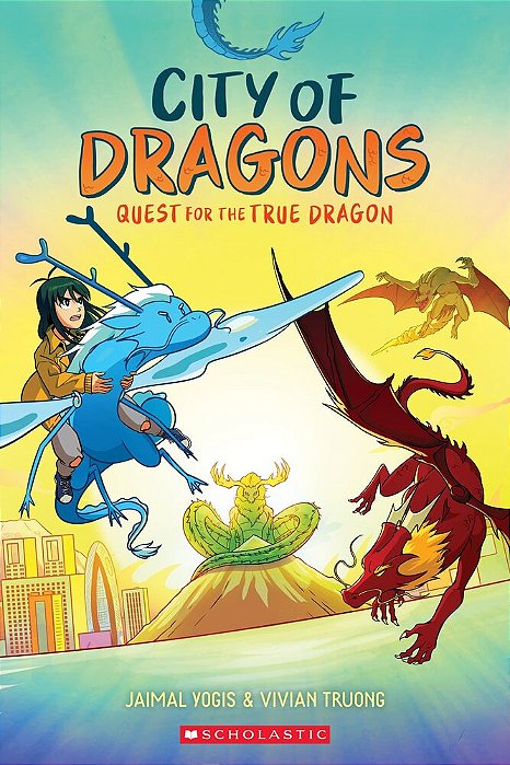 Quest For The True Dragon: A Graphic Novel (City Of Dragons #3)-..