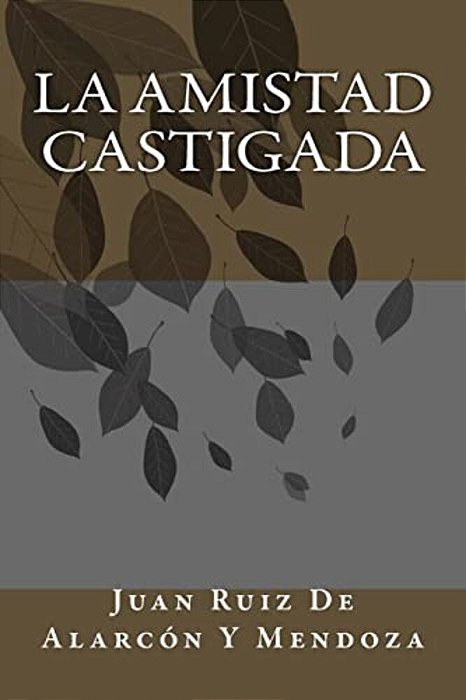 La Amistad Castigada-..