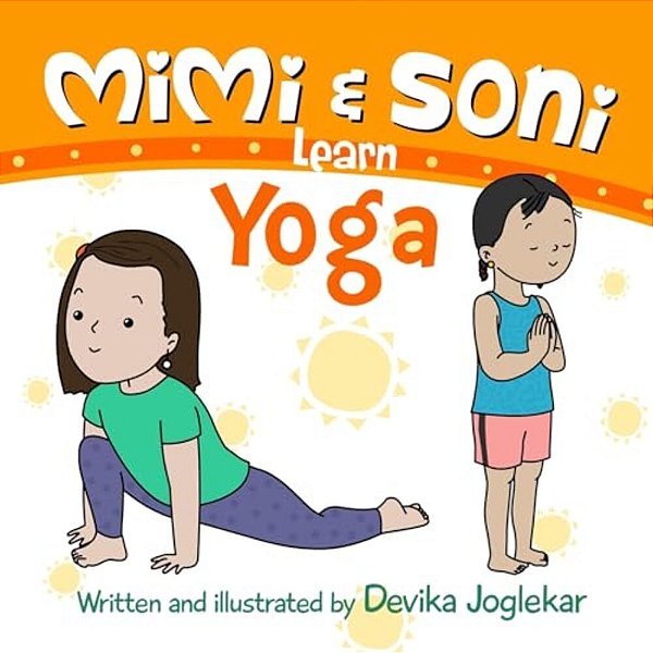 Mimi And Soni Learn Yoga: Surya Namaskar Or Sun Salutation-..