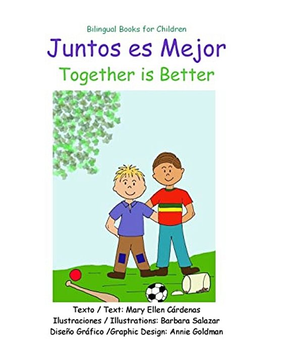 Juntos ES Mejor: Together Is Better-..