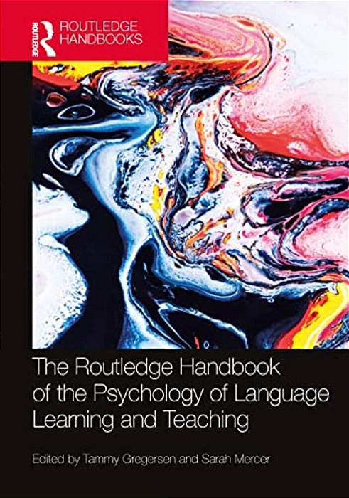 The Routledge Handbook Of The Psychology Of Language Learning And Teaching-..