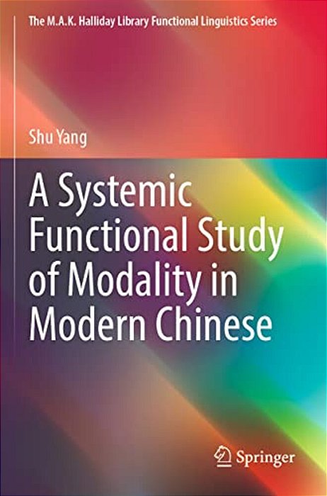 A Systemic Functional Study Of Modality In Modern Chinese-..