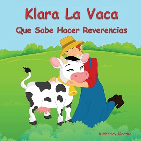 Klara La Vaca Que Sabe Hacer Reverencias-..