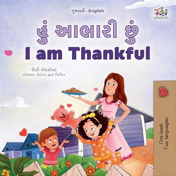 I Am Thankful (Gujarati English Bilingual Children's Book)-..
