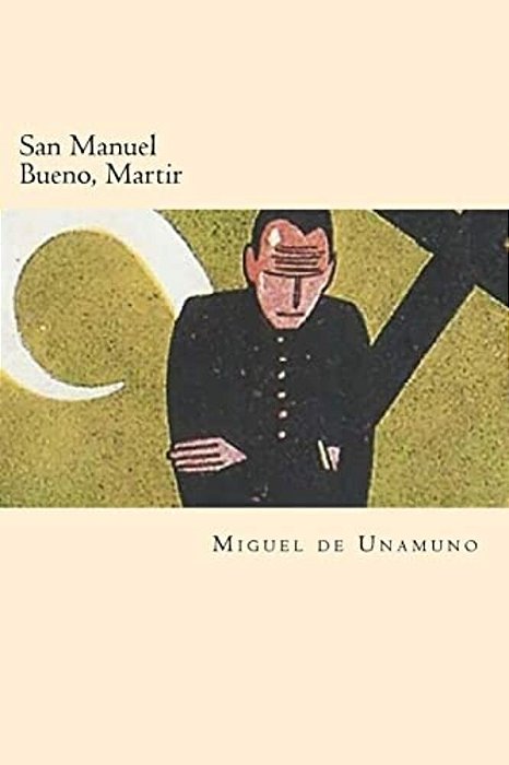 San Manuel Bueno, Martir (Spanish Edition)-..