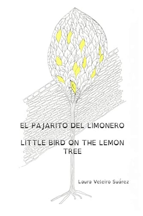 El Pajarito Del Limonero. Little Bird On The Lemon Tree. -..