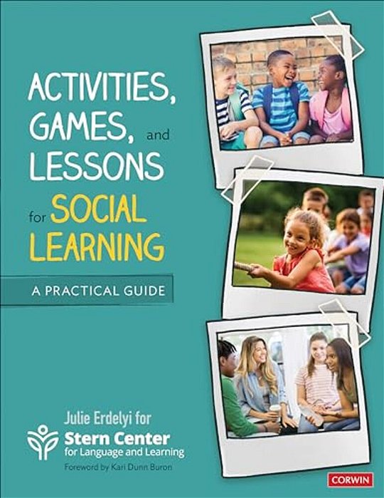 Activities, Games, And Lessons For Social Learning: A Practical Guide-..