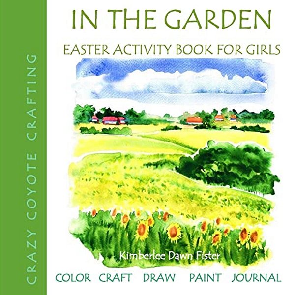 In The Garden: Easter Activity Book For Girls-..