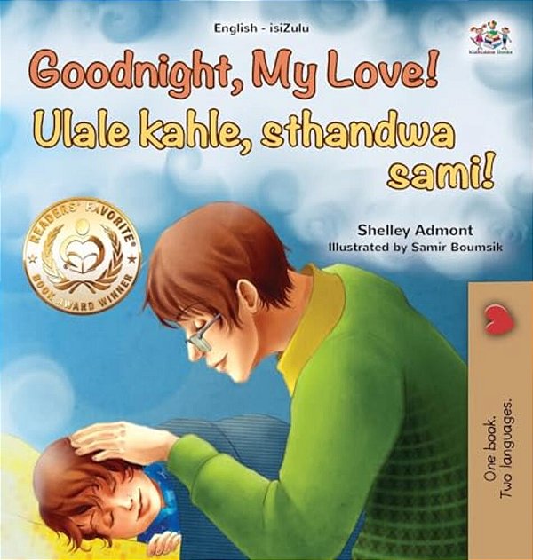 Goodnight, My Love! (English Zulu Bilingual Children's Book)-..