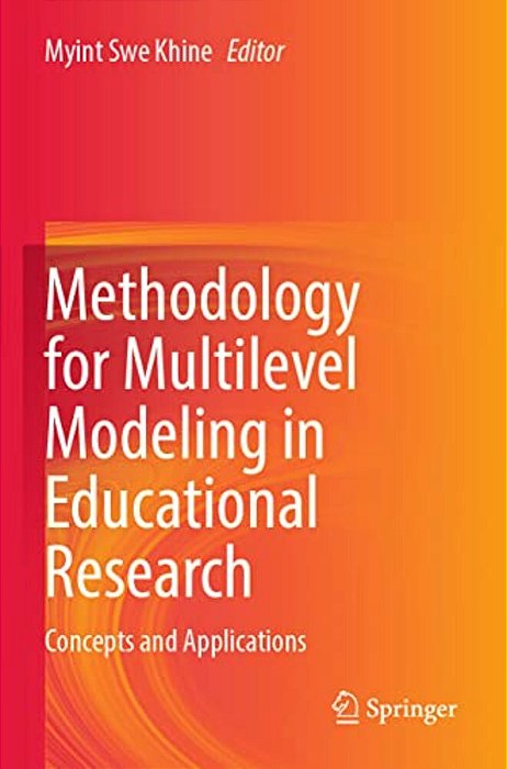 Methodology For Multilevel Modeling In Educational Research: Concepts And Applications-..