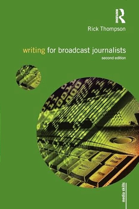 Writing For Broadcast Journalists-..