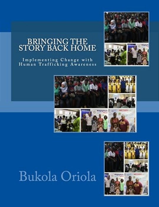 Bringing The Story Back Home: Implementing Change With Human Trafficking Awareness-..