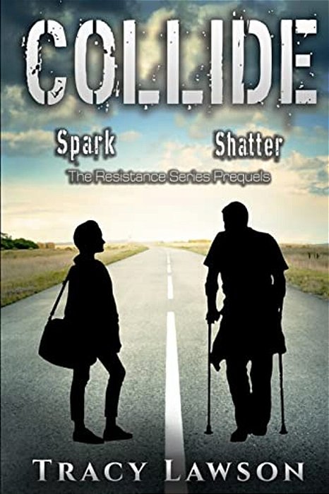 Collide: The Resistance Series Prequels-..