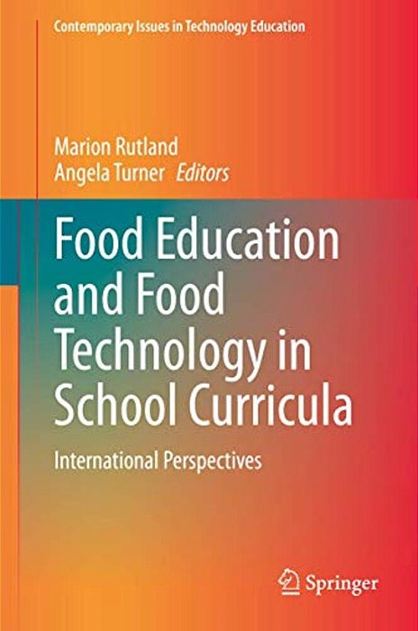 Food Education And Food Technology In School Curricula: International Perspectives-..