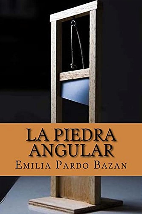 La Piedra Angular (Spanish Edition)-..