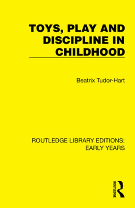 Toys, Play And Discipline In Childhood-..