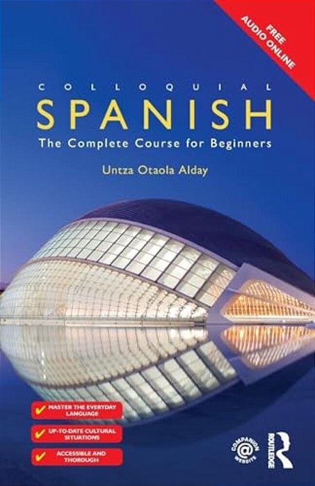 Colloquial Spanish: The Complete Course For Beginners-..