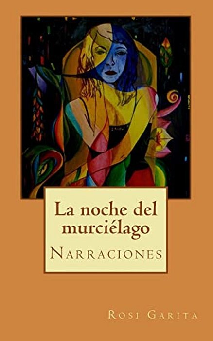 La Noche Del Murciélago: Narraciones-..
