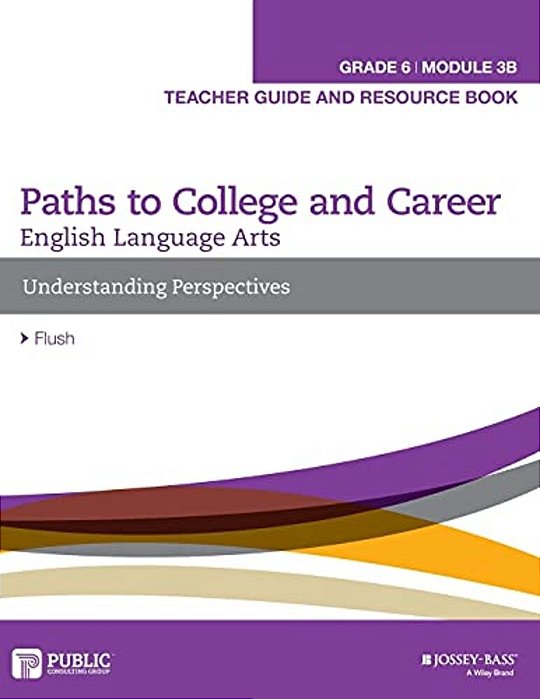 English Language Arts B Module, Grade 6 Module 3B-..