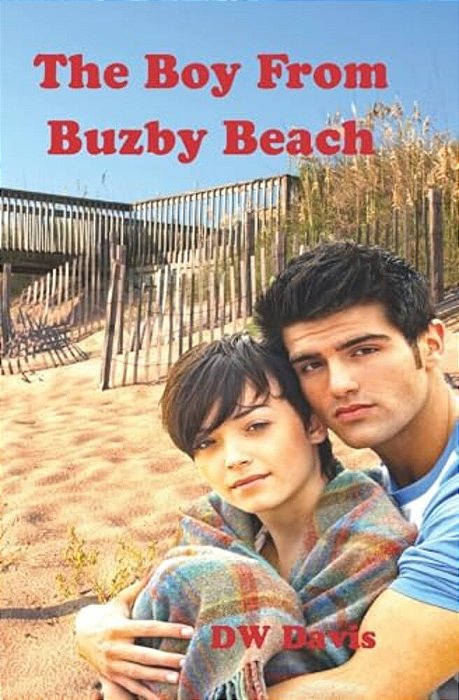 The Boy From Buzby Beach: A Buzby Beach Novel-..