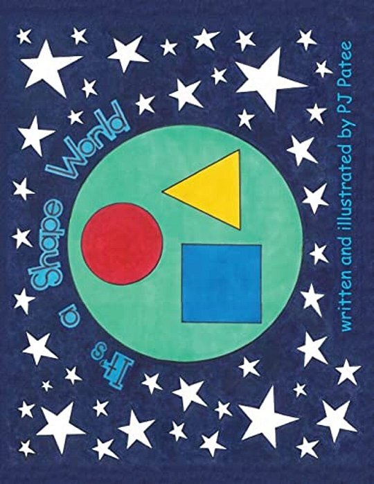 It's A Shape World: Children's Picture Book-..