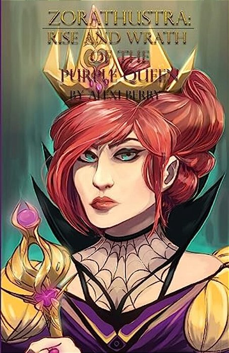 Zorathustra: Rise And Wrath Of The Purple Queen-..