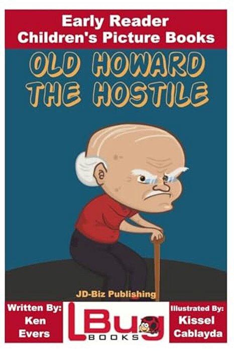 Old Howard The Hostile - Early Reader - Children's Picture Books-..