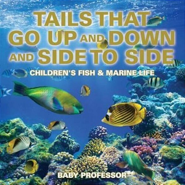 Tails That Go Up And Down And Side To Side Children's Fish & Marine Life-..