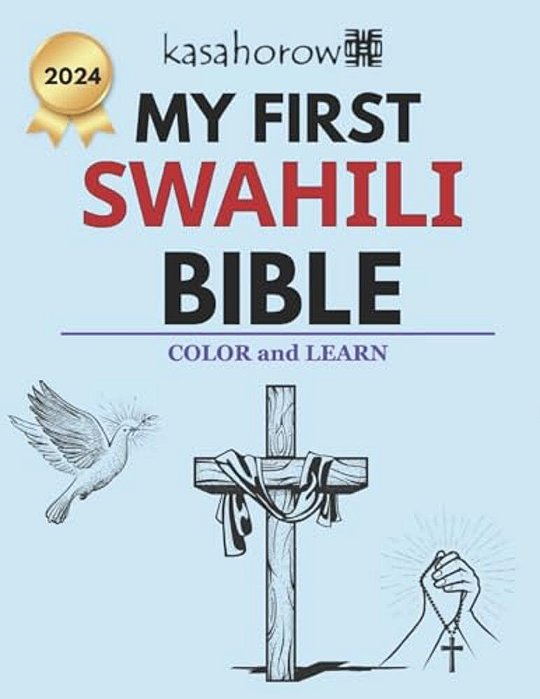 My First Swahili Bible: Colour And Learn-..