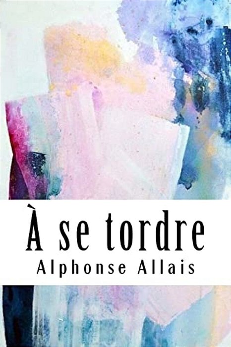 A Se Tordre-..