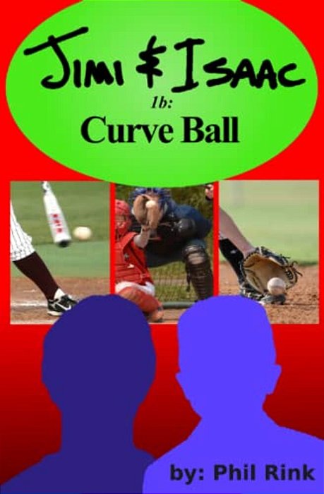 Jimi & Isaac 1B: Curve Ball-..