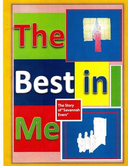 The Best In Me: The Story Of "Savannah Evers"-..