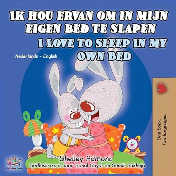 Ik Hou Ervan Om In Mijn Eigen Bed Te Slapen I Love To Sleep In My Own Bed: Dutch English Bilingual Edition-..