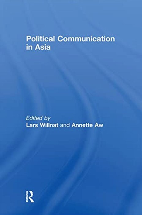 Political Communication In Asia-..